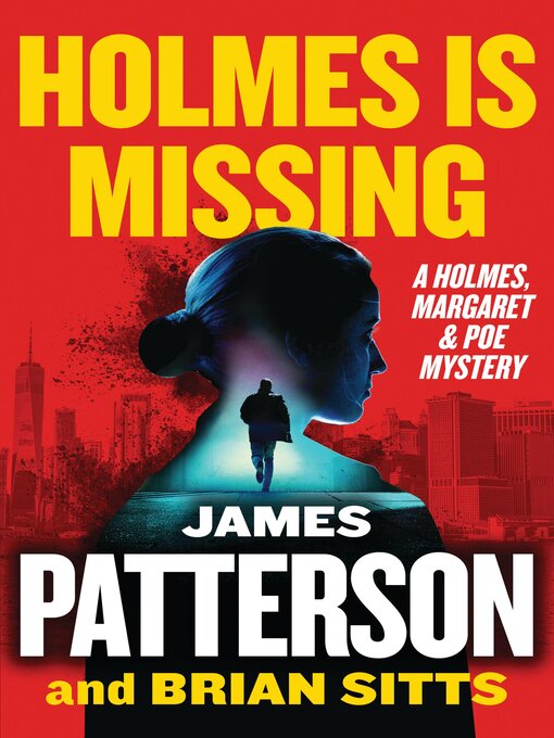 Title details for Holmes Is Missing by James Patterson - Wait list